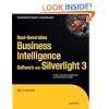 Next-Generation Business Intelligence Software with Silverlight 3 (Expert's Voice in Silverlight)