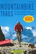 Mountainbike Trails: Auf alten Milit�rstra�en um die h�chsten Berge der Alpen