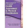 Clinical Companion to Accompany Health Assessment & Physical Examination, third edition