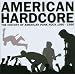 American Hardcore: History of American Punk Rock