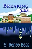 Breaking Jaie
