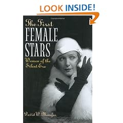 The First Female Stars: Women of the Silent Era