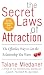 The Secret Laws of Attraction: The Effortless Way to Get the Relationship You Want