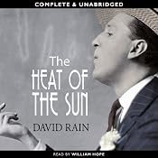 The Heat of the Sun | [David Rain]