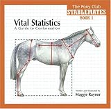 Vital Statistics: A Guide to Conformation (Stablemates Book 1)