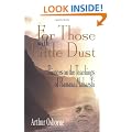 For Those with Little Dust: Pointers on the Teachings of Ramana Maharshi