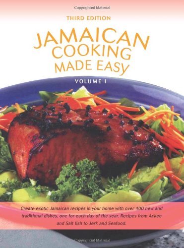 Jamaican Cooking Made Easy: Volume I