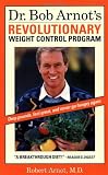 Dr. Bob Arnot's revolutionary weight control program