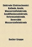 Elektrode (Elektrochemie): Kathode, Anode, Wasserstoffelektrode, Gasdiffusionselektrode, Referenzelektrode, Reversible Wasserstoffelektrode-