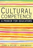 Cultural Competence: A Primer for Educators (with InfoTracĀ®)