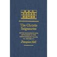 The Christie Seigneuries: Estate Management and Settlement in the Upper Richelieu Valley, 1760-1854 (Studies on the... by Francoise Noel
