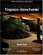 Contre-Architecture, L'espace r�enchant�