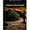 Contre-Architecture, L'espace r�enchant�