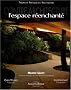 Contre-Architecture, L'espace r�enchant�