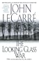 The Looking Glass War