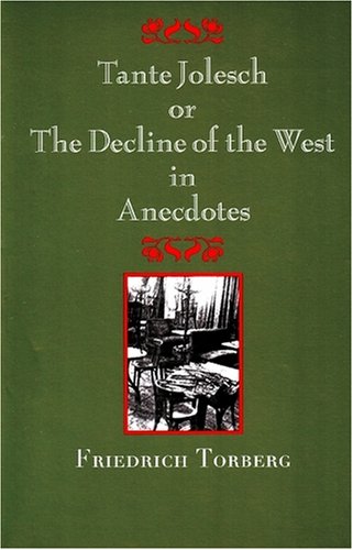 tante jolesch or the decline of the west in anecdotes studies in austrian literature culture and thought translation