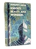 Knights, beasts and wonders : tales and legends from mediaeval Britain