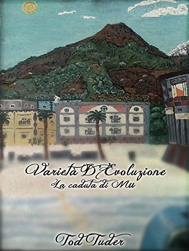 Varietà D'evoluzione - La Caduta di Mu (Italian Edition)