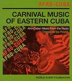 Afro-Cuba: Carnival Music of Eastern Cuba