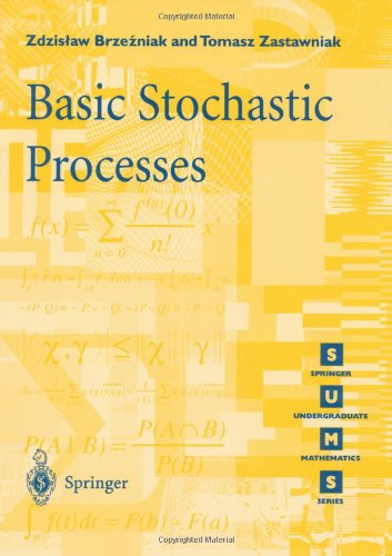 Basic Stochastic Processes: A Course Through Exercises (Springer Undergraduate Mathematics Series)