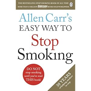 Allen Carr's Easy Way to Stop Smoking: Revised Edition
