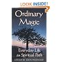 Ordinary Magic: Everyday Life as Spiritual Path