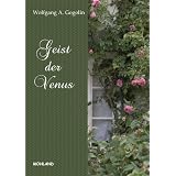 Geist der Venusvon "Wolfgang A. Gogolin"