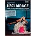Apprendre l'�clairage pour la photographie de studio (Clarke Drahce)