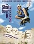 The Skateboard Kid 2