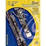 Band Expressions, Book One: Student Edition Book & CD Bassoon By Robert W. Smith, Susan L. Smith, Michael Story, Garland E. Markham, and Richard C. Crain with contributions from Linda J. Gammon and James Campbell