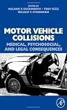 Motor Vehicle Collisions: Medical, Psychosocial, and Legal Consequences
