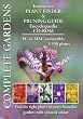 Complete Garden: Multi list 3,500 garden plant finder and pruning guide encyclopaedia CD-ROM. (PC/Mac CD)