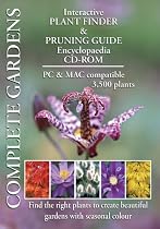 Complete Garden: Multi list 3,500 garden plant finder and pruning guide encyclopaedia CD-ROM. (PC/Mac CD)