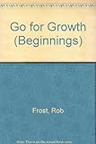 Go for growth