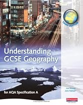 Understanding Gcse Geography: For AQA Specification A (Understanding GCSE Geography (for AQA A))