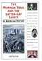 The Morman Trail and the Latter-Day Saints (In American History)