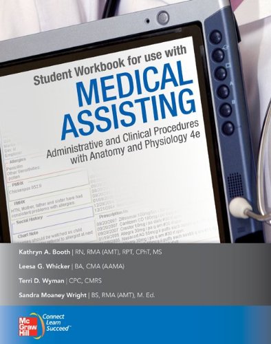 Textbook - Student Workbook to accompany Medical Assisting: Administrative and Clinical Procedures with Anatomy & Physiology
