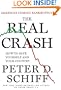 The Real Crash: America's Coming Bankruptcy---How to Save Yourself and Your Country