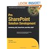 Pro SharePoint Solution Development: Combining .NET, SharePoint and Office 2007 (Expert's Voice in Sharepoint)