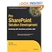 Pro SharePoint Solution Development: Combining .NET, SharePoint and Office 2007 (Expert's Voice in Sharepoint)