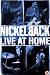 Nickelback - Live at Home