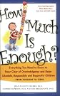 How Much is Enough?