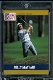 1990 ProSet # 70 Billy Mayfair Rookie PGA Golf Card - Mint Condition - Shipped In Protective Screwdown Dispaly Case!