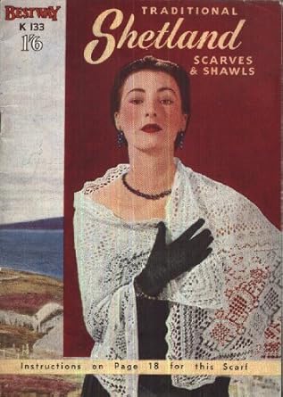 Traditional Shetland Scarves and Shawls - Bestway
