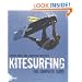 Kitesurfing: The Complete Guide