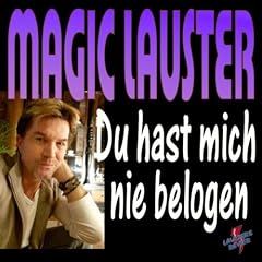 Du hast mich nie belogen