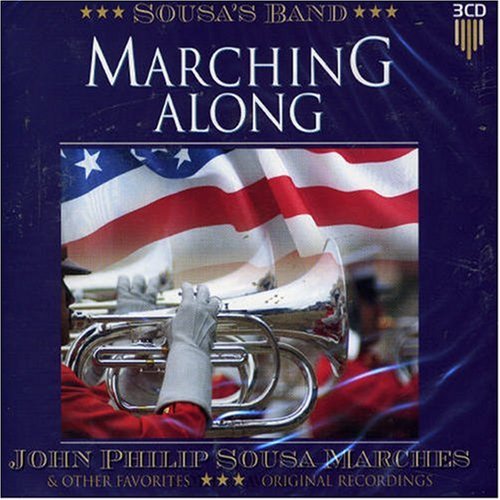 CD-Charts  Search : Marching Along: John Philip Sousa Marches and Other Favorites
