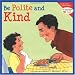 Be Polite and Kind (Learning To Get Along)