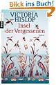 Insel der Vergessenen: Roman