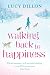 Walking Back To Happiness  (Large Print Book)